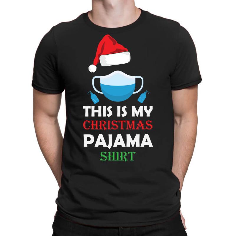 This Is My Christmas Pajama Shirt Funny Christmas T-shirt | Artistshot