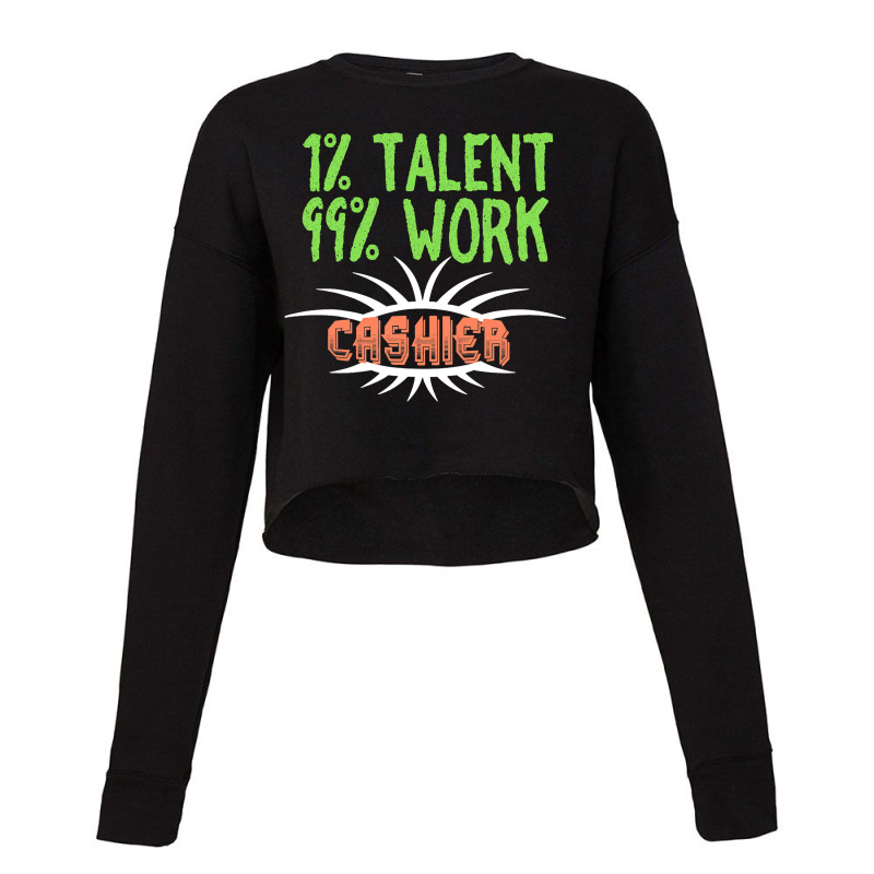 Cashier Profession Career Worker Working Quotes 4 Cropped Sweater by FriedBarcia | Artistshot