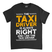 Cab Driver 2 Classic T-shirt | Artistshot