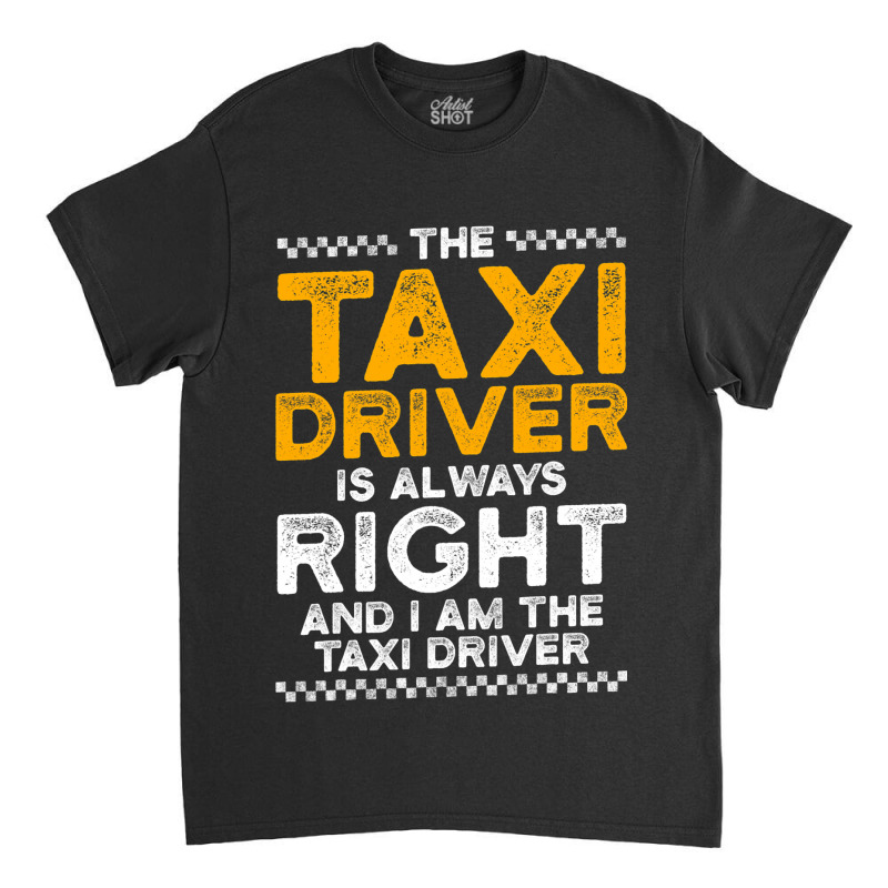 Cab Driver 2 Classic T-shirt by BreydenKhoury | Artistshot