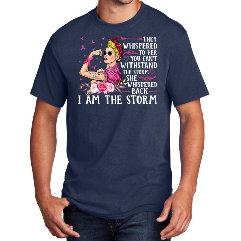 Breast Cancer Im The Storm Strong Women Breast Cancer Warrior Pink Rib Basic T-shirt | Artistshot