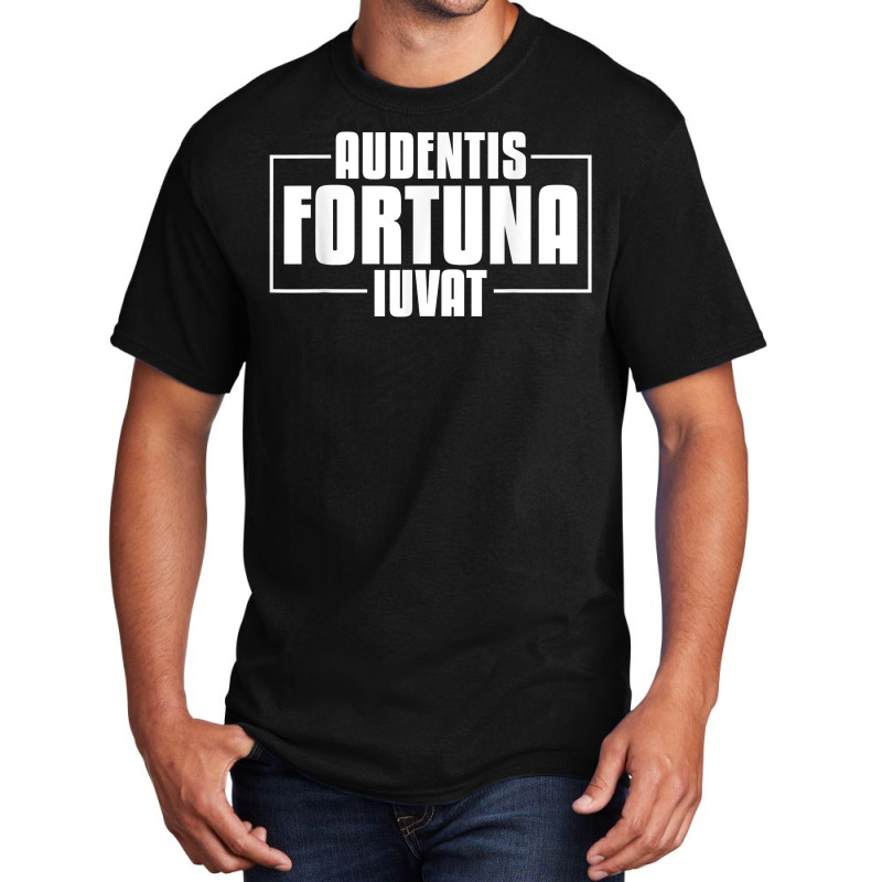 Audentis Fortuna Iuvat Latin Language Saying Latin Quote T Shirt Basic T-shirt by tamarogbbrazee4 | Artistshot