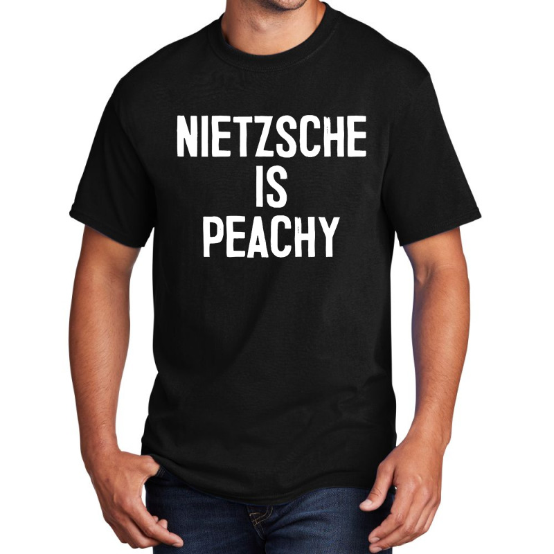 Nietzsche Funny Humorous Philosophy Nihilism Basic T-shirt by qulonuhun | Artistshot