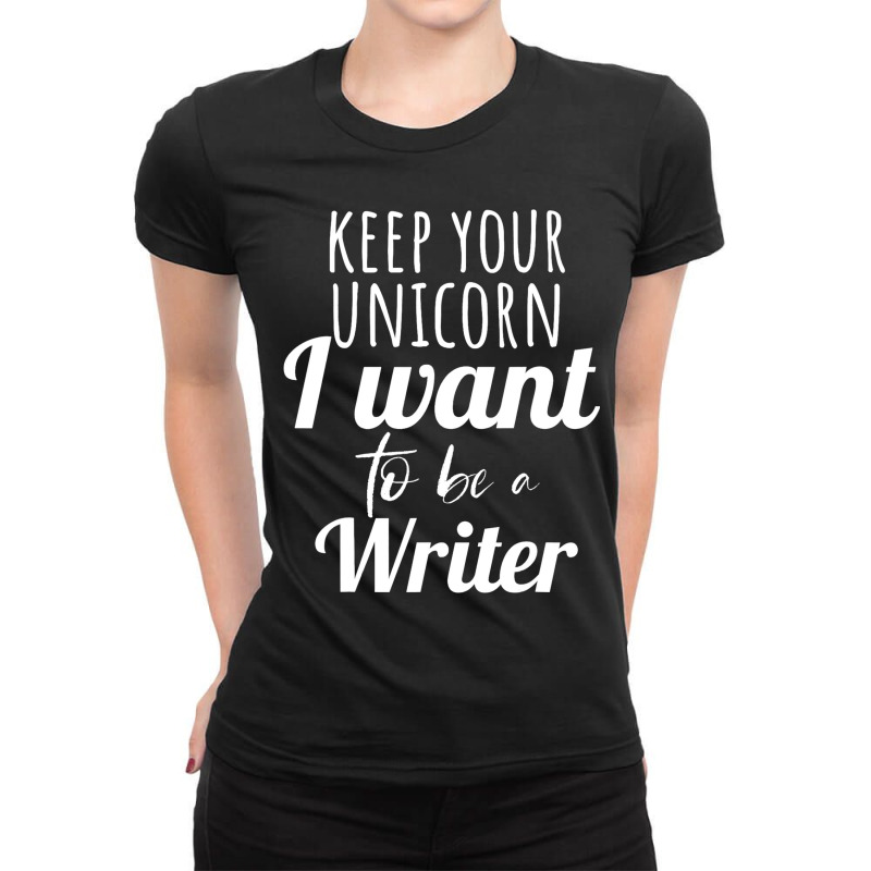 Career Day Tshirt For Girls Want To Be A Writer Em Ladies Fitted T-Shirt by LEVICARTAGENA | Artistshot