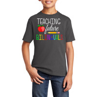 Teaching Future Bilinguals Teachers Back To School T Shirt Basic Youth T-shirt | Artistshot