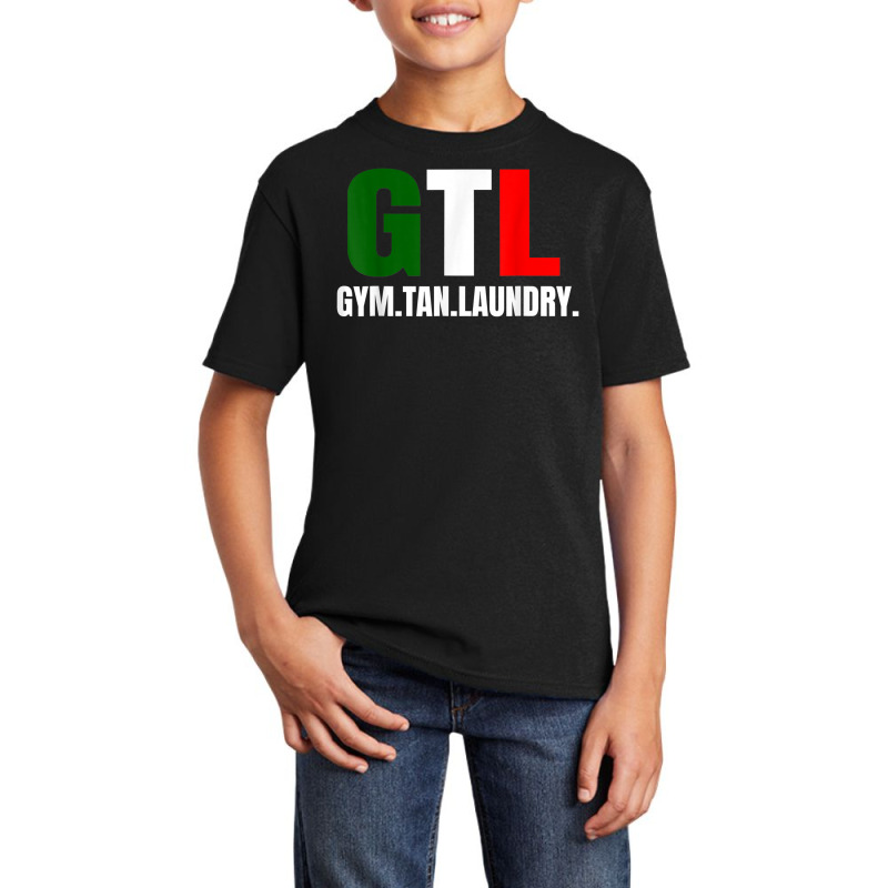 Gym Tan Laundry Gtl New Jersey Garden Nj Shore Italian Flag T Shirt Basic Youth T-shirt | Artistshot