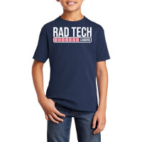 Rad Tech Loading Radiology Student   Future Radiologist T Shirt Basic Youth T-shirt | Artistshot