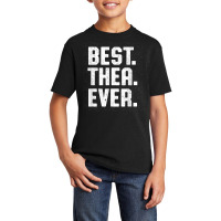 Best Thea Ever Personalized Name Custom Nickname Funny T Shirt Basic Youth T-shirt | Artistshot