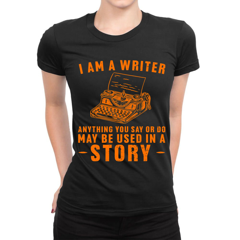 Best Writer Design For Men Women Writer Writing St Ladies Fitted T-Shirt by ChastityRentz | Artistshot