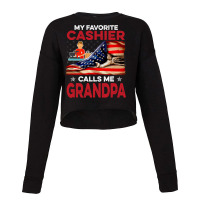 Cashier Shirt My Favorite People Call Me Grandpa Cropped Sweater | Artistshot