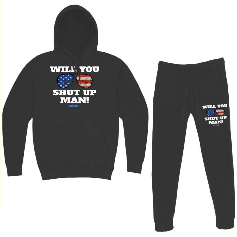 Will You Shut Up Man Anti Trump Gift Hoodie & Jogger Set | Artistshot