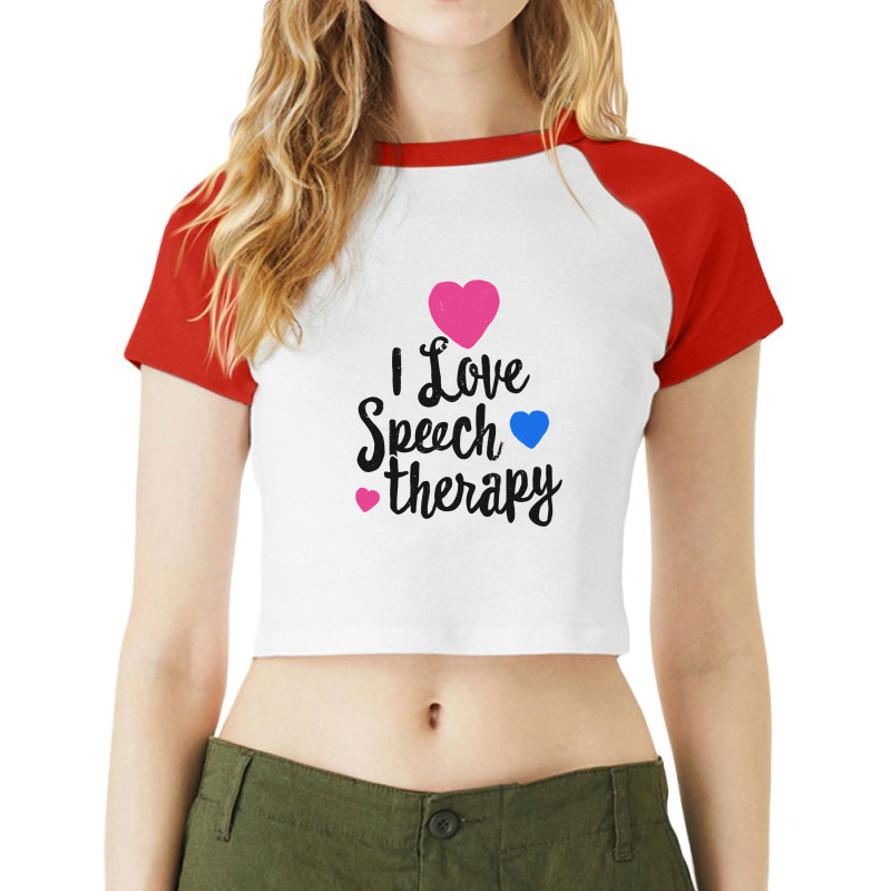 I Love Speech Therapy Shirt For Slp Language Pathologist 1 Raglan Crop Top by fannyrita | Artistshot