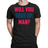 Will You Shut Up Man Biden Debate Quote Mens T-shirt | Artistshot