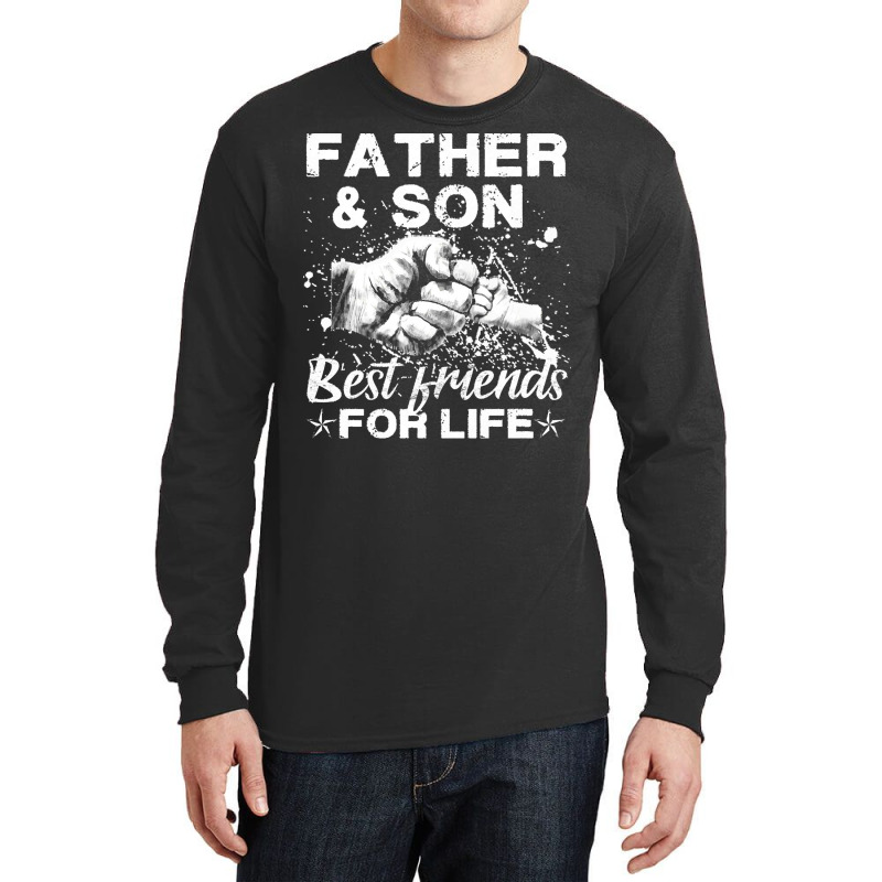 Father And Son T  Shirt Father And Son Best Friends For Life T  Shirt Long Sleeve Shirts | Artistshot