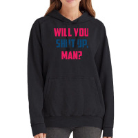 Will You Shut Up Man Biden Debate Quote New Vintage Hoodie | Artistshot