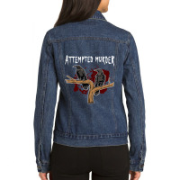 Crime Writer Literary Fans Funny Attempted Murder  Ladies Denim Jacket | Artistshot