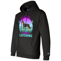 Australian Kelpie T  Shirt I Hear You I'm Just Not Listening Australia Champion Hoodie | Artistshot