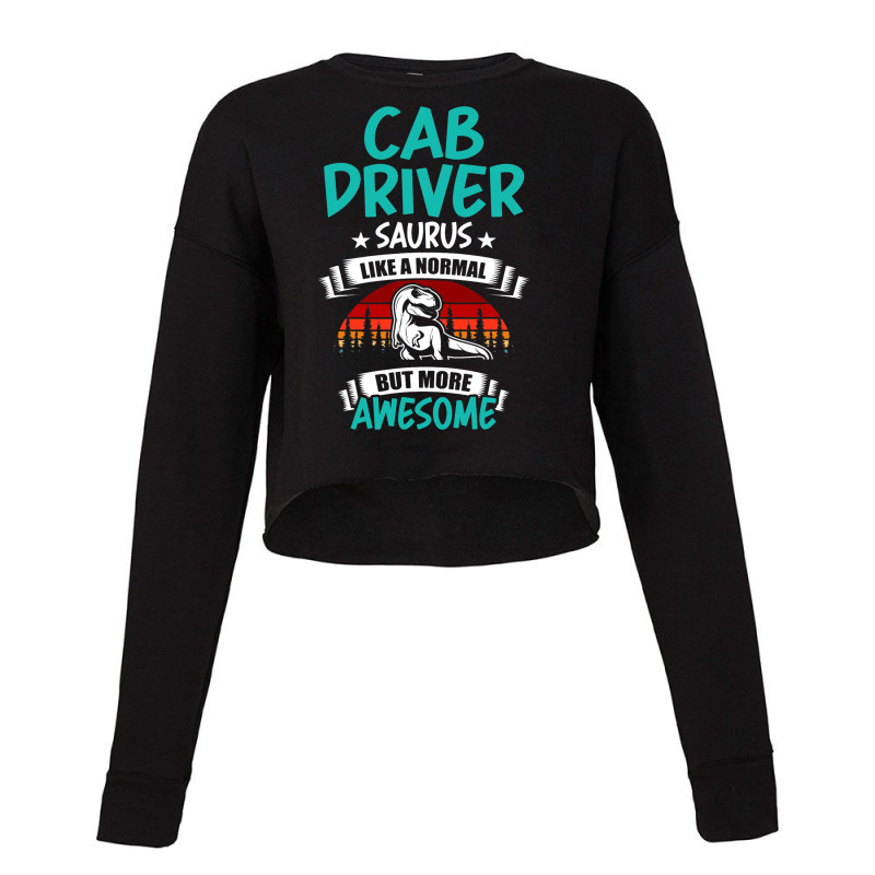 Cab Driver Saurus Like Normal T Rex Dinosaur Cropped Sweater by MasynPaulin | Artistshot