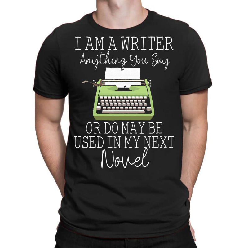 Cool Writer Art For Men Women Novel Author Writing T-Shirt by MartellHorgan | Artistshot