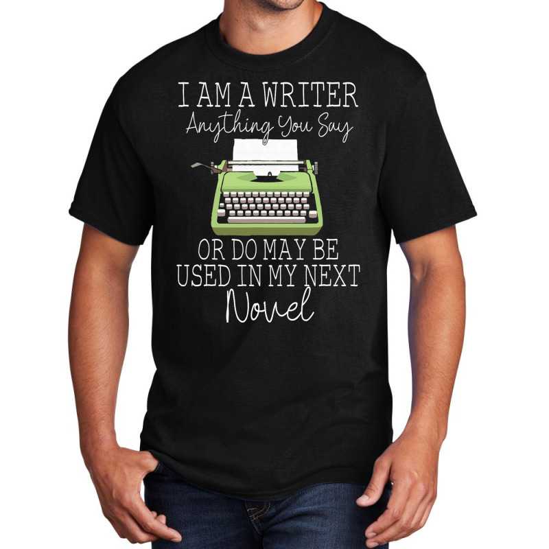 Cool Writer Art For Men Women Novel Author Writing Basic T-shirt by MartellHorgan | Artistshot