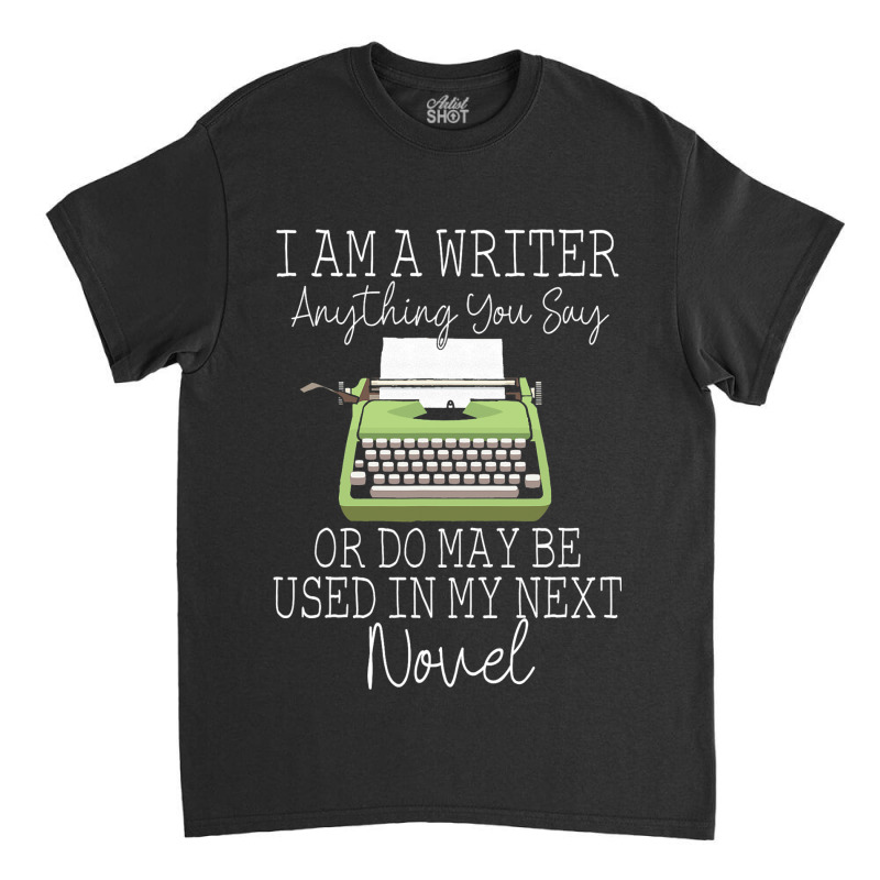 Cool Writer Art For Men Women Novel Author Writing Classic T-shirt by MartellHorgan | Artistshot