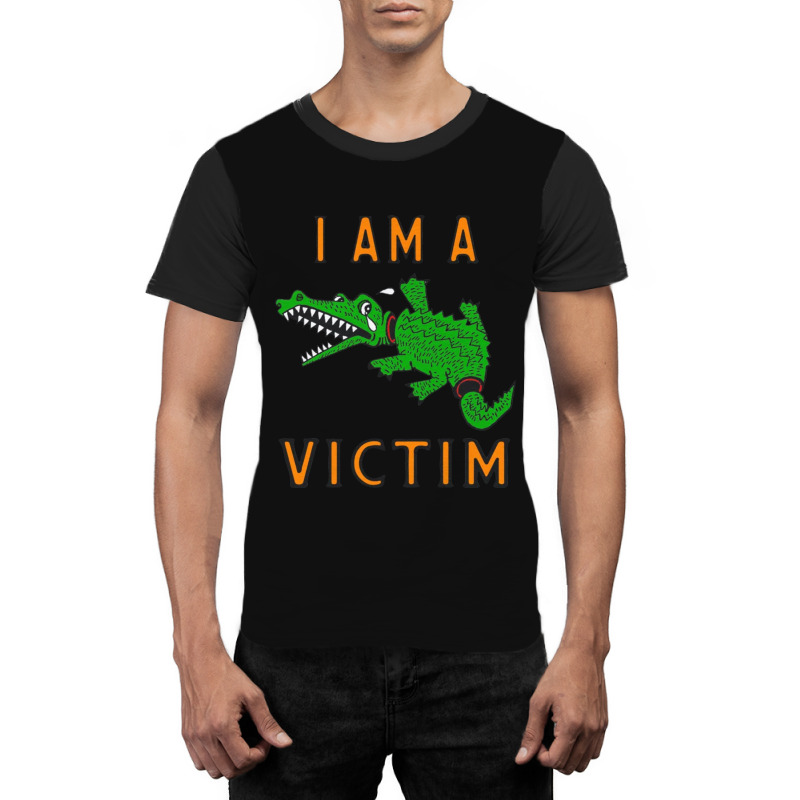 I Am A Victim Graphic T-shirt by GraceFaira | Artistshot