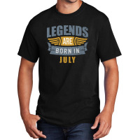 Legend Born July Basic T-shirt | Artistshot