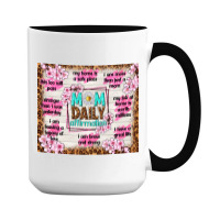 Mom Daily Affirmation 15 Oz Coffee Mug | Artistshot