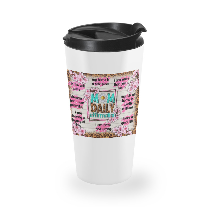 Mom Daily Affirmation Travel Mug | Artistshot