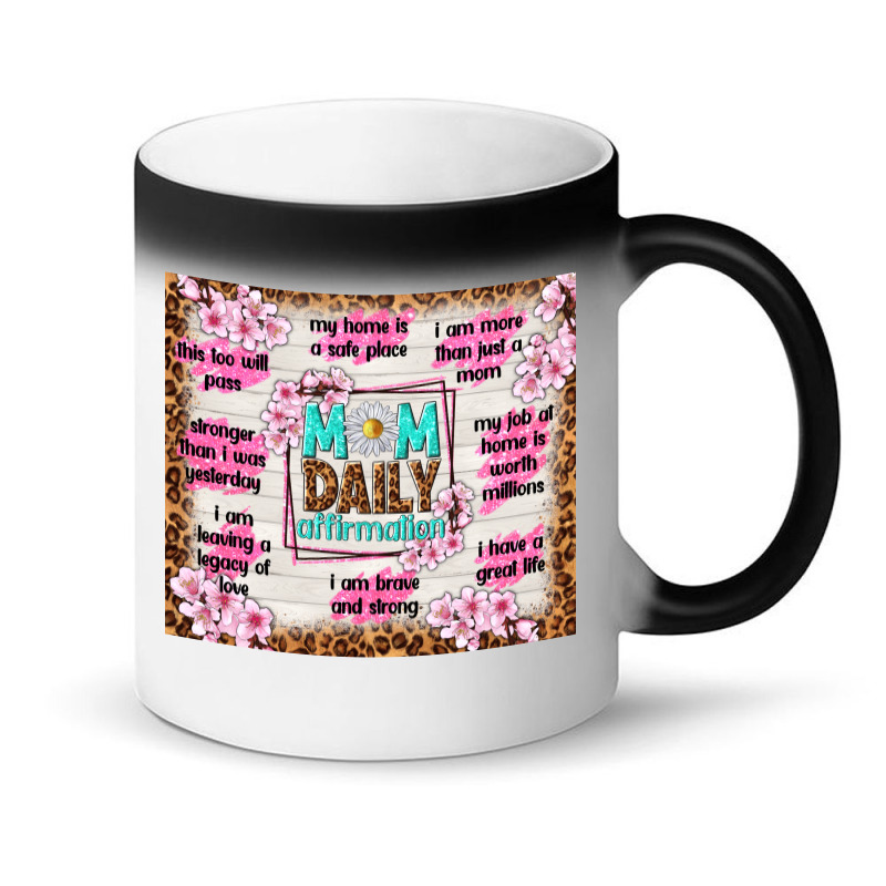 Mom Daily Affirmation Magic Mug | Artistshot