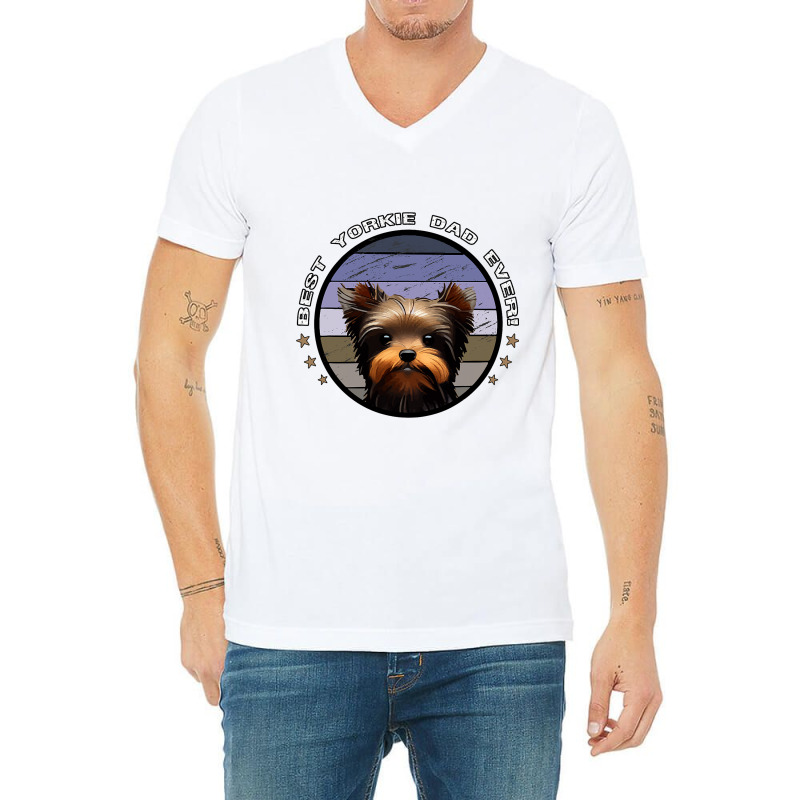 Best Yorkie Dad Ever Vintage Yorkshire Terrier Dog V-neck Tee | Artistshot