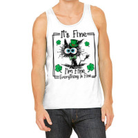 Black Cat Patricks Day Its Fine Im Fine Everything Tank Top | Artistshot