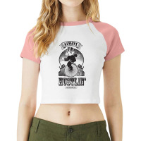 Monopoly Always Hustlin' T Shirt Raglan Crop Top | Artistshot