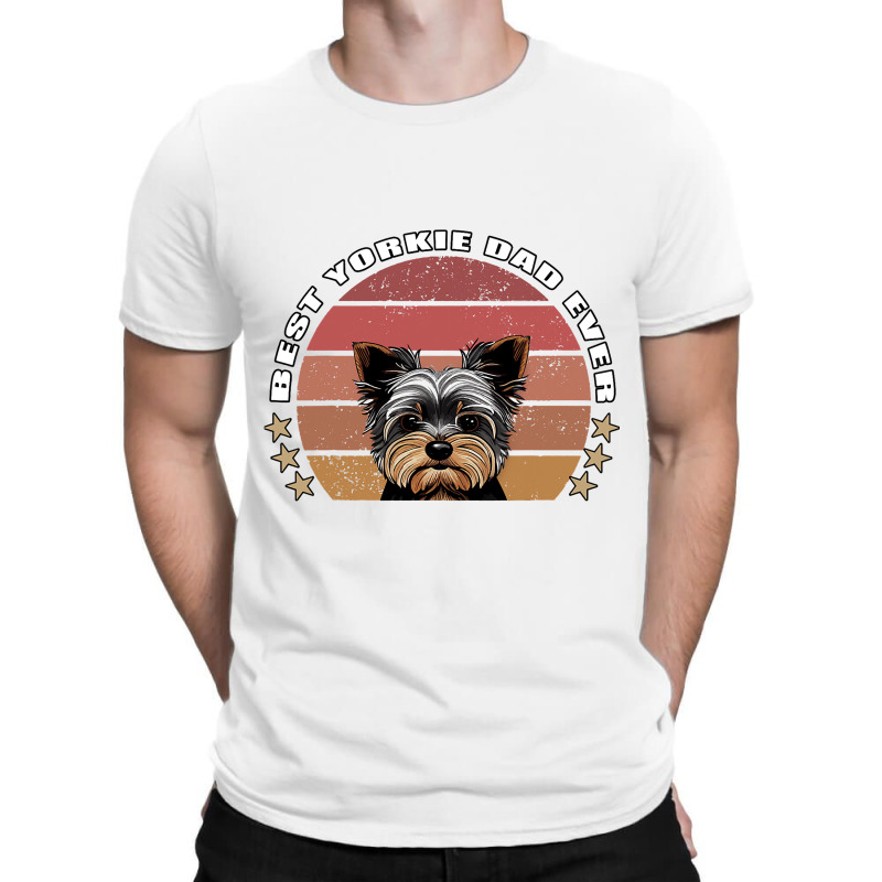 Best Yorkie Dad Ever Yorkshire Terrier Vintage Ret T-shirt | Artistshot