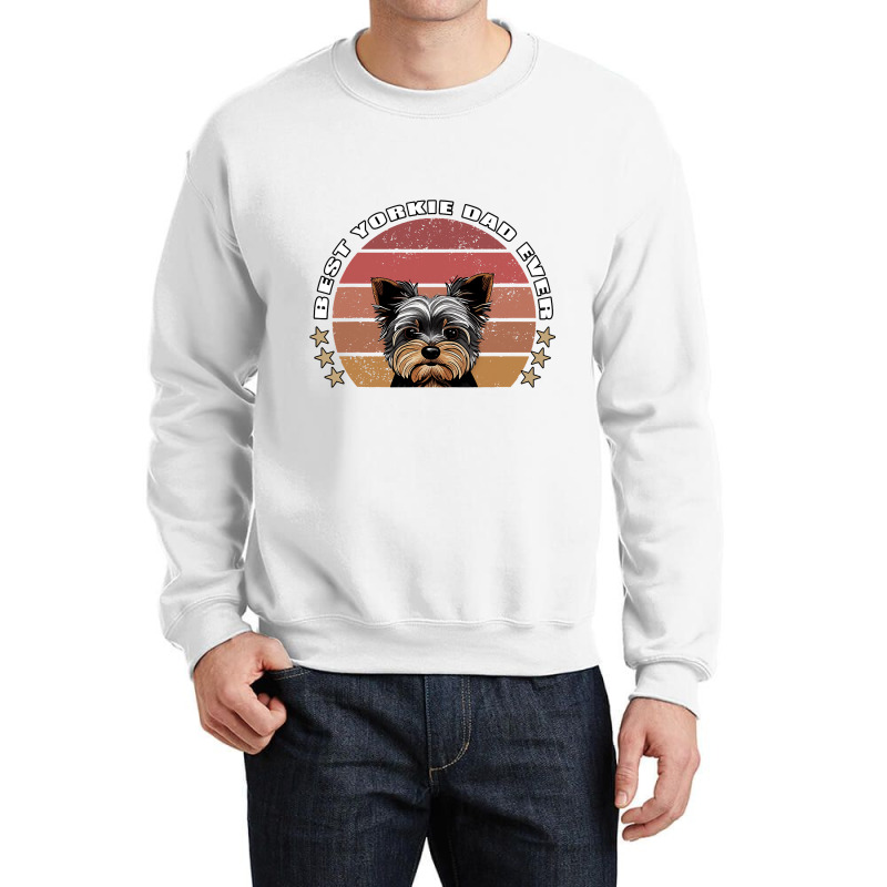 Best Yorkie Dad Ever Yorkshire Terrier Vintage Ret Crewneck Sweatshirt | Artistshot