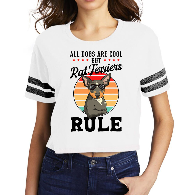 All Dogs Are Cool But Rat Terriers Rule Funny Rat  Scorecard Crop Tee by BelleAldrich | Artistshot