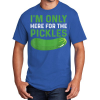 Funny Pickles Design Vegetable Snacks Saying Pickle T Shirt Basic T-shirt | Artistshot