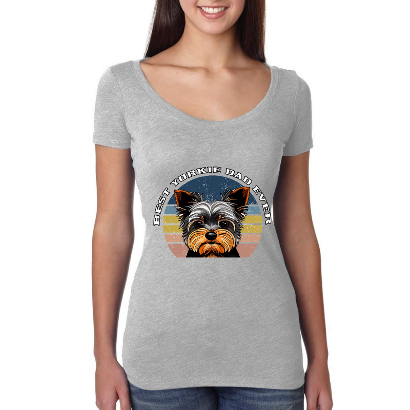 Best Yorkie Dad Ever Yorkshire Terrier Vintage Ret Women's Triblend Scoop T-shirt by DENNISDAVIS | Artistshot