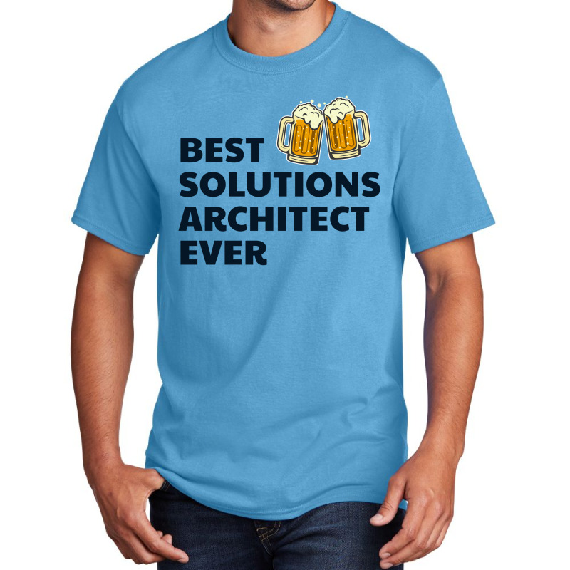 Solution Architect Architecture Beer Drinking Architectural Funny Basic T-shirt | Artistshot