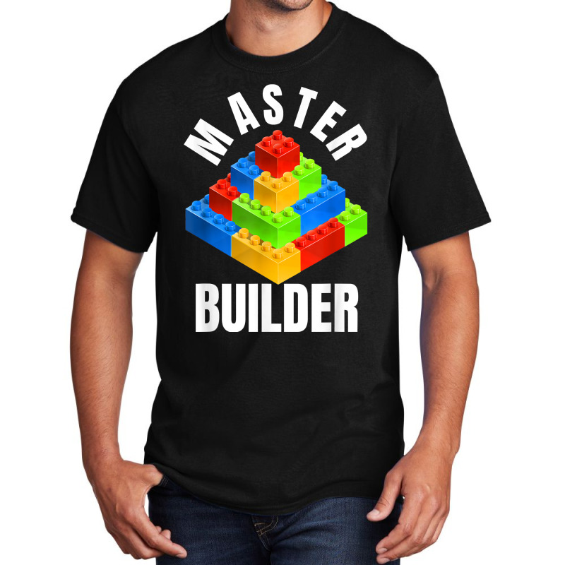 Master Builder Building Blocks Brick Builders Toys Gift T Shirt Basic T-shirt | Artistshot