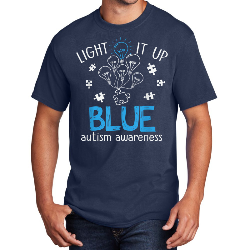 Light It Up Blue Autism Awareness Autistic Puzzle Piece T Shirt Basic T-shirt by waltervanderwilt1 | Artistshot