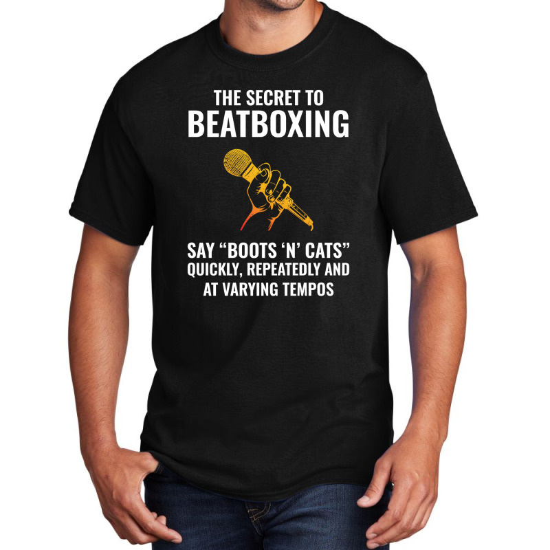 Beatbox Beatboxing Beatboxer Funny Humour Saying Basic T-shirt by Tasteful Tees | Artistshot