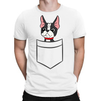 Boston Terrier Dog In The Pocket Funny Boston Terr T-shirt | Artistshot