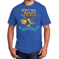 Hummingbird Lover Flowers I Run On Tea And Hummingbirds T Shirt Basic T-shirt | Artistshot