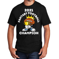 Funny 2021 Fantasy Football Champion Fantasy League Winner T Shirt Basic T-shirt | Artistshot