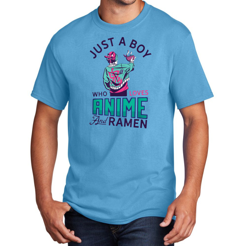 Just A Boy Who Loves Anime And Ramen Present For Anime Lover Basic T-shirt | Artistshot