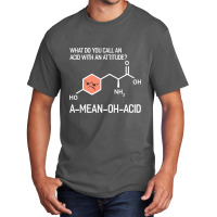 Humor Nerdy Chemistry T Shirt Gifts Amino Acid For Women Men Basic T-shirt | Artistshot