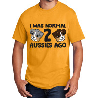 Australian Shepherd Dog Owner I Was Normal 2 Aussi Basic T-shirt | Artistshot