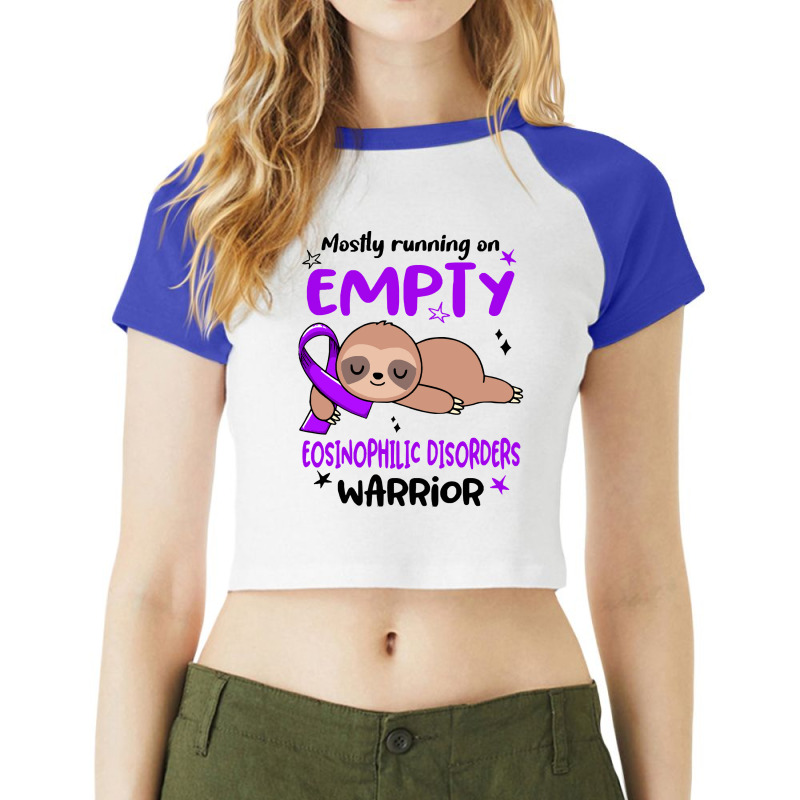 Eosinophilic Disorders Awareness T  Shirt Mostly Running On Empty Eosi Raglan Crop Top by fallaciousrealize | Artistshot