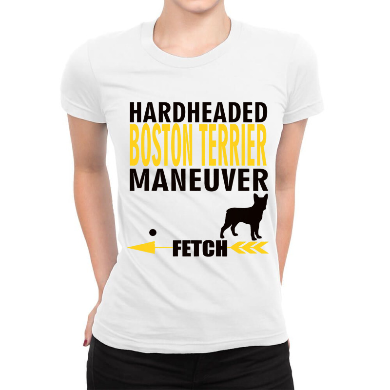 Boston Terrier Funny Dog Owners K9 Puppy Hardheade Ladies Fitted T-Shirt by StevieDerry | Artistshot